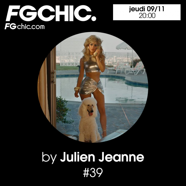 Julien Jeanne - Radio FG - FG CHIC DJ Set 9-11-2023