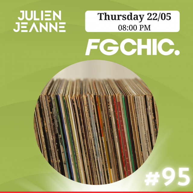 Julien Jeanne - Radio FG - FG CHIC