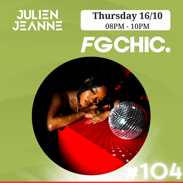 Julien Jeanne - Radio FG - FG CHIC