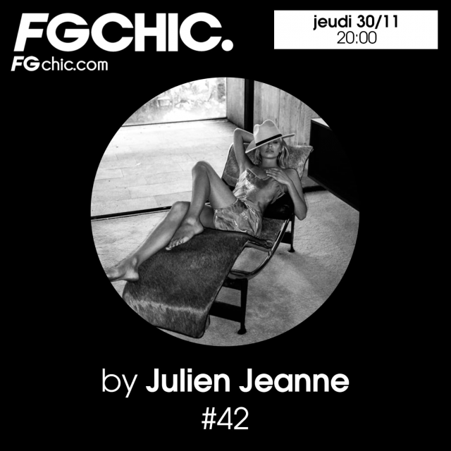 Julien Jeanne - Radio FG - FG CHIC DJ Set 30-11-2023