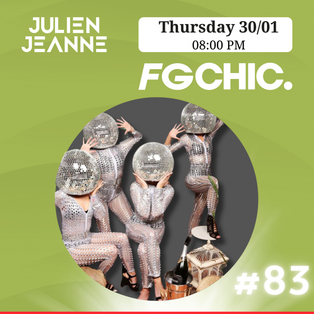 Julien Jeanne - Radio FG - FG CHIC