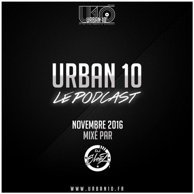 Podcast Dj Sleez Top Urban Novrembre 2016