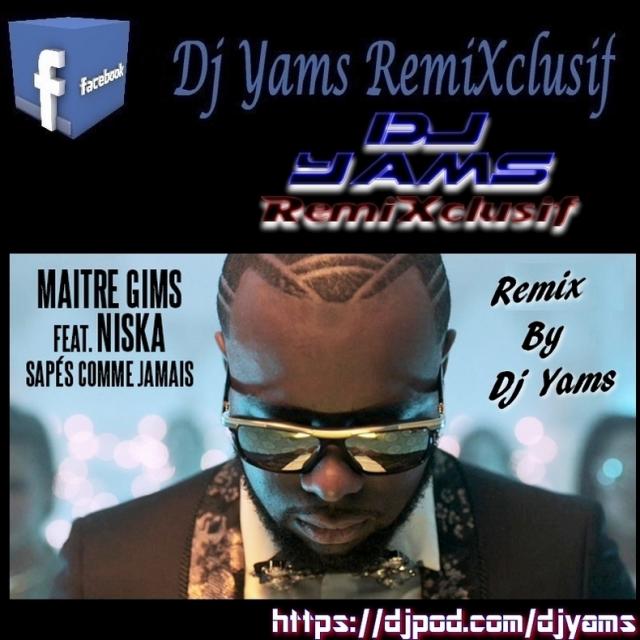 Maître Gims-Sapés comme jamais feat. Niska  (Remix By Dj Yams 2k15)