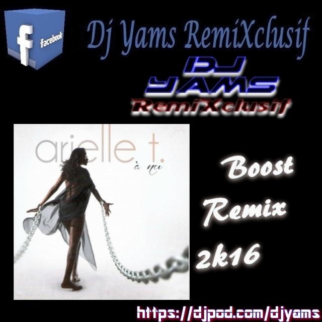 Arielle T Ft Dibi Dobo - Donne Moi De L'amour (A Nu) (Remix 2k16 By Dj Yams)