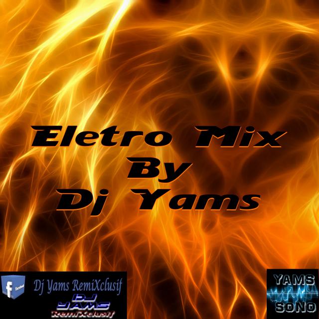 Electro Mix By Dj Yams (2015)