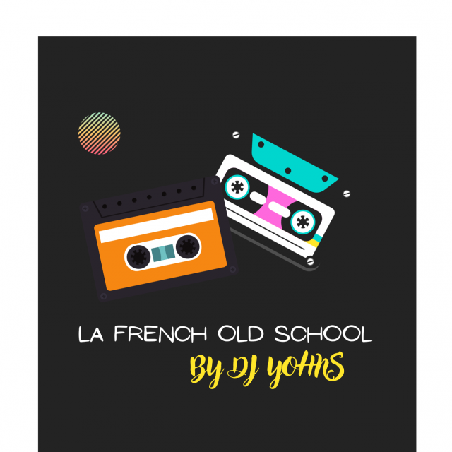 LA FRENCH OLD SCHOOL BY DJ YOHNS