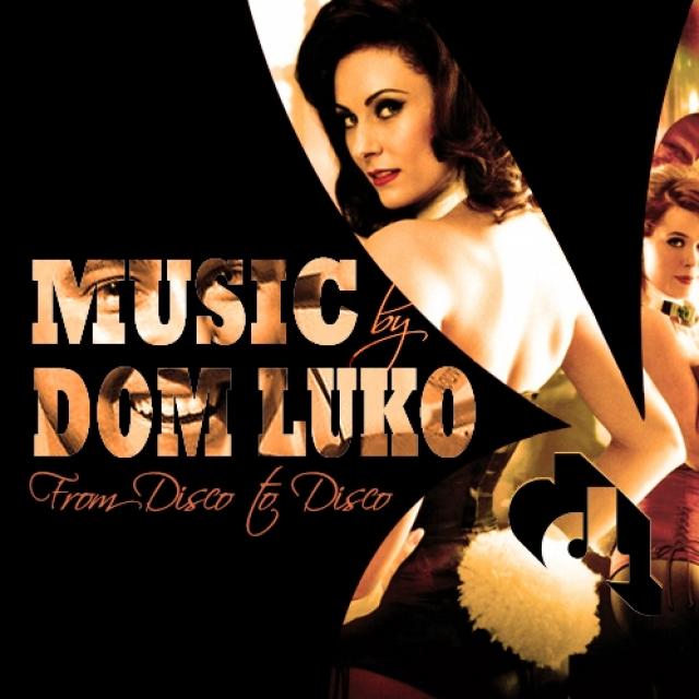 DOM CAN DANCE : House, Nu Disco and MORE VIBE