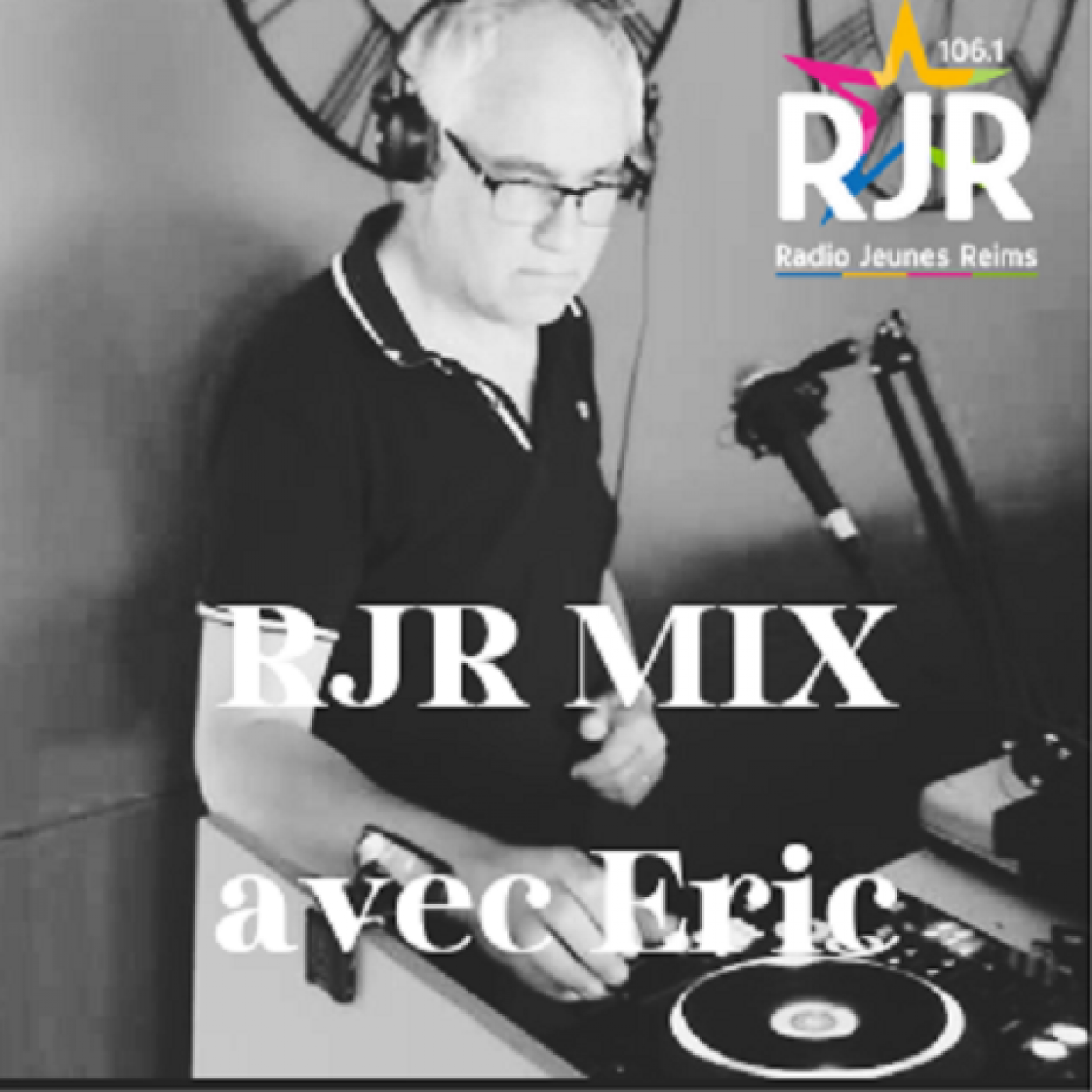 THE RJR MIX by Eric - sur Radio Jeunes Reims 106.1 FM