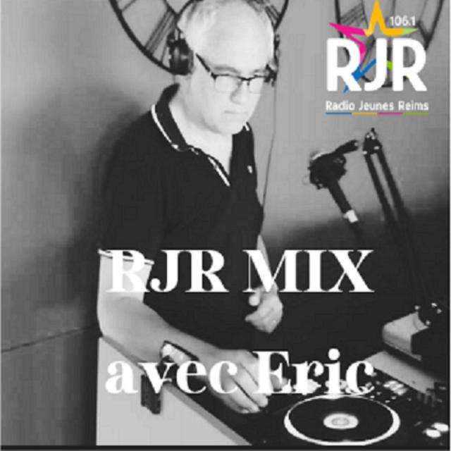 THE RJR MIX  by Eric - sur Radio Jeunes Reims 106.1 FM
