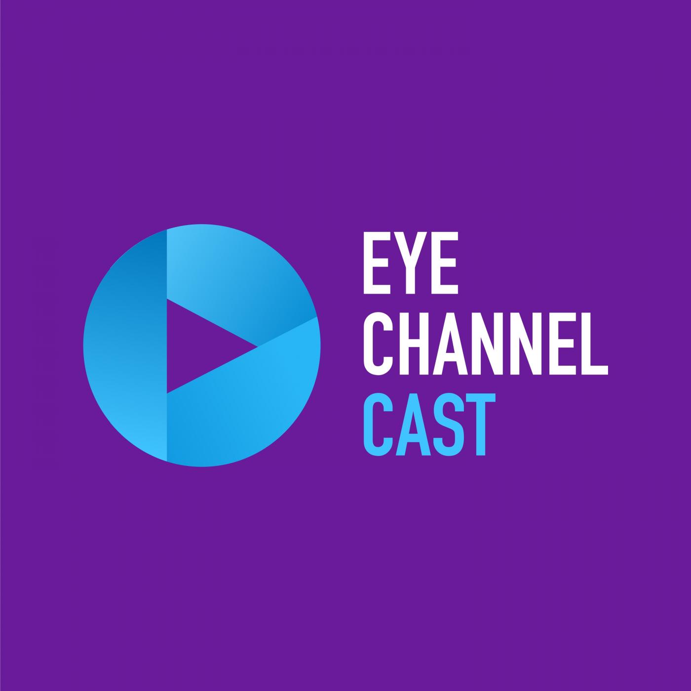 Eye Channel Cast