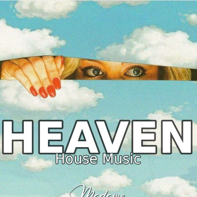 Heaven (House music) by Madame Gaultier