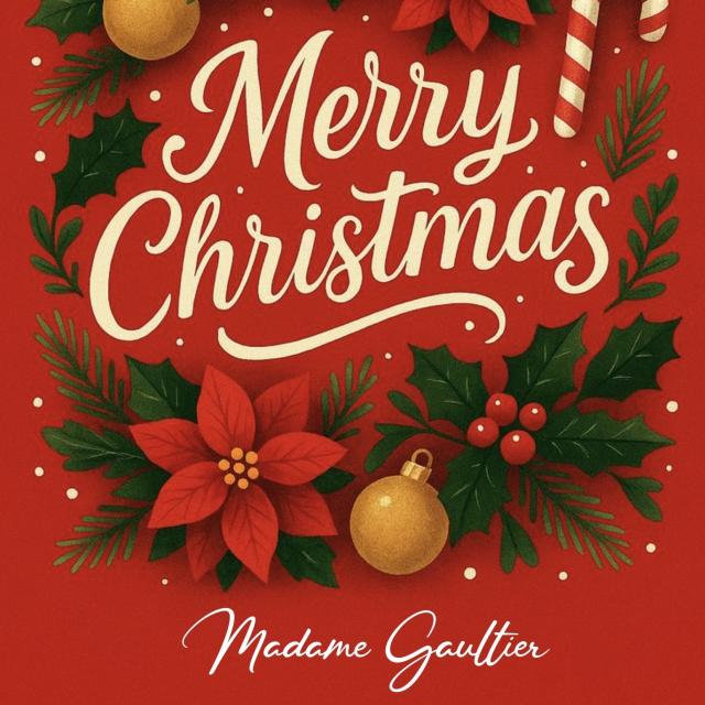 Merry Christmas 2025 by Mme Gaultier