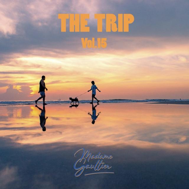 The Trip Vol.15 by Mme Gaultier The Trip Vol.15 by Mme Gaultier