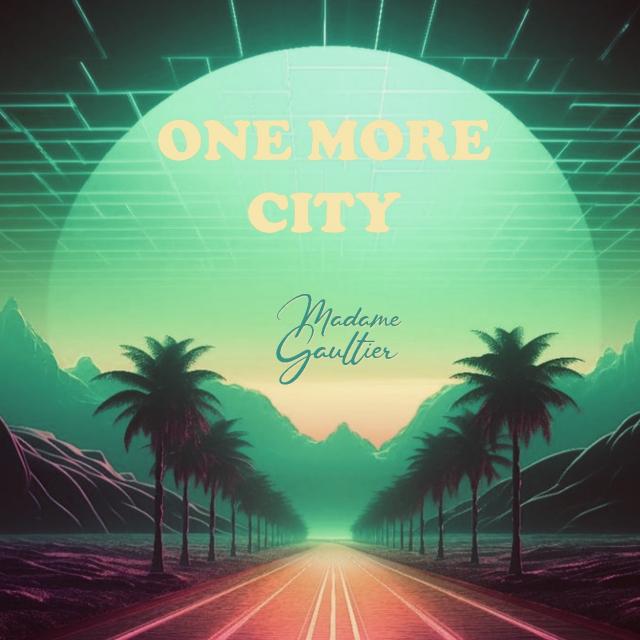 One More City by Mme Gaultier