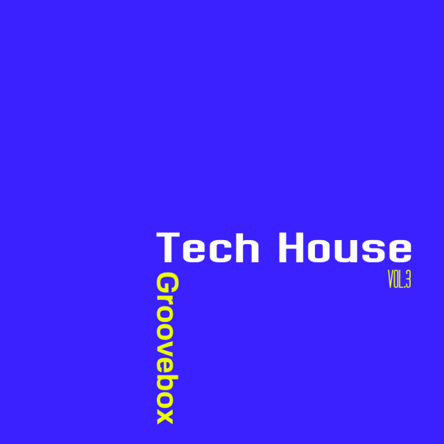 Groovebox - Tech House Vol.3