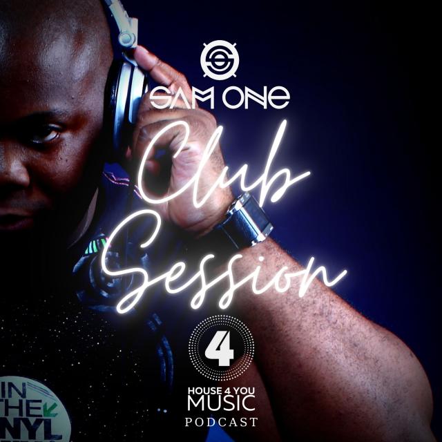 House 4 You Club Session By Sam One Dj Ep 217