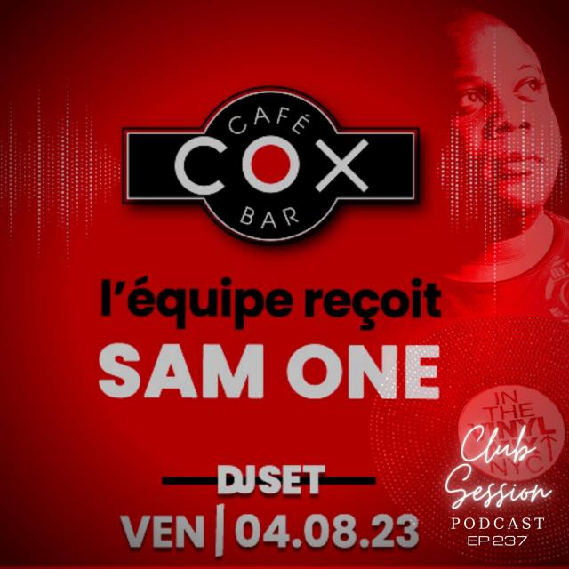 Sam One Live At Cox Bar - Club Session EP 237