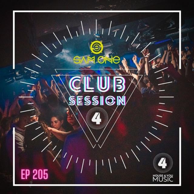 House 4 You Club Session By Sam One Dj EP 205