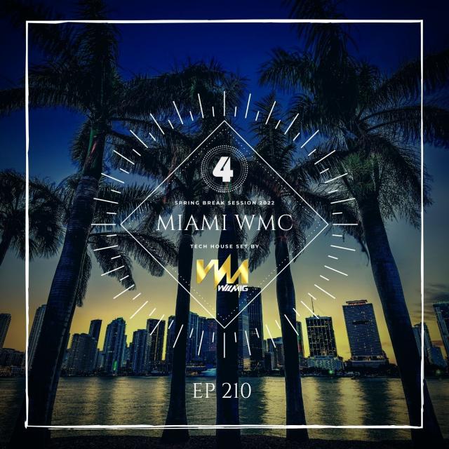 House 4 You Club Session ( Special Miami WMC 2022 Part 2 ) By Dj Wilmig EP 212