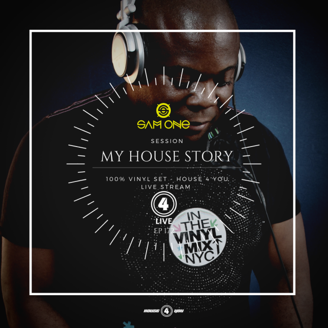 Sam One Live My House Story #1 100% Vinyl Set Session Ep 171