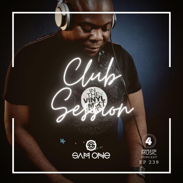 Club Session Ep 239 By Sam One