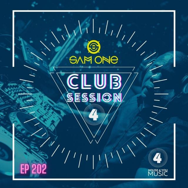Club Session By Sam One Dj Ep 202