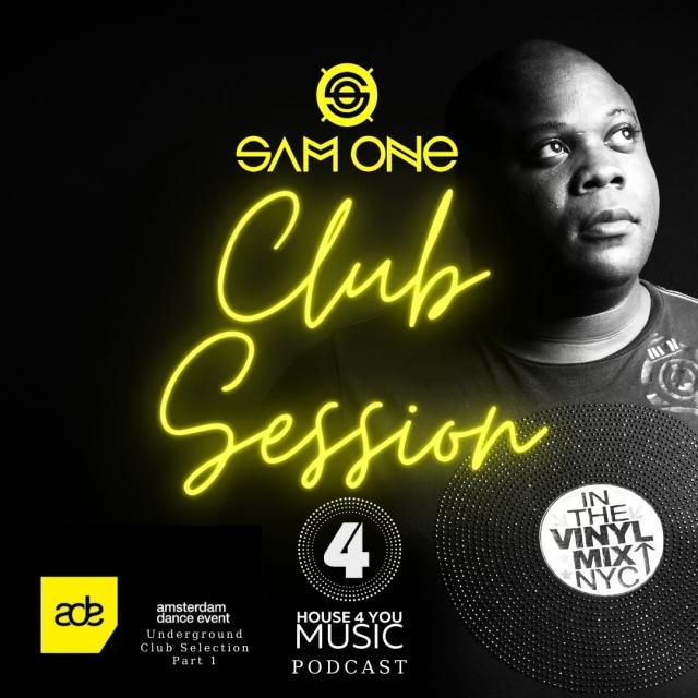Sam One | Club Session | House 4 You Music