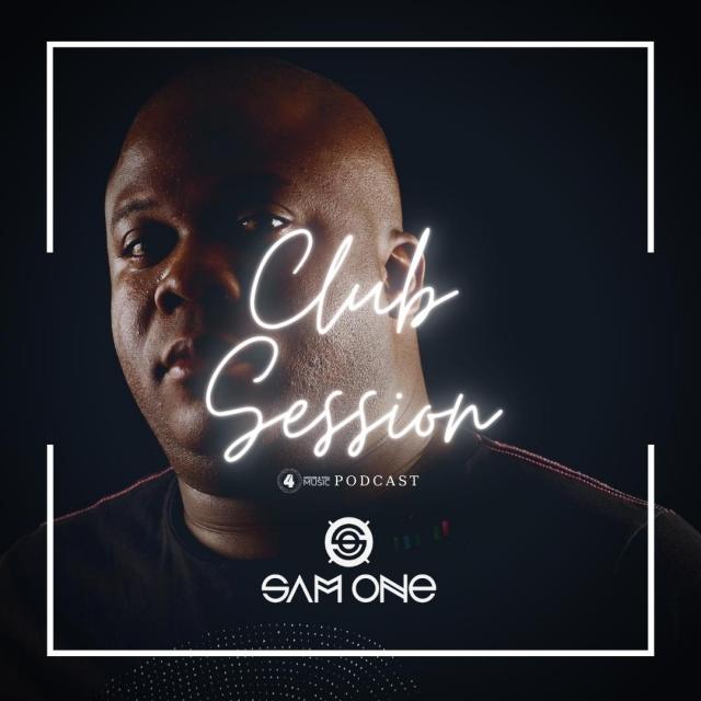 Club Session Ep 242 - By Sam One Dj - House 4 You Music