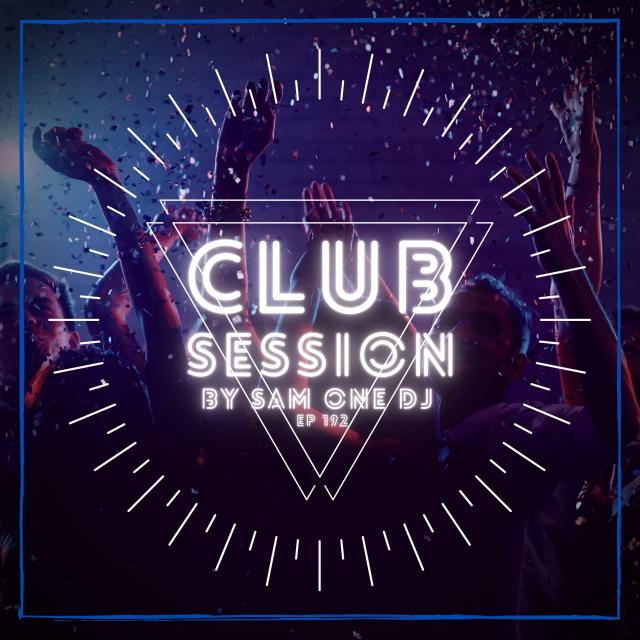 House 4 You Club Session By Sam One Dj EP 192