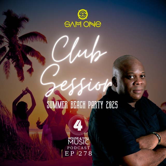 Sam One | Club Session | House 4 You Music
