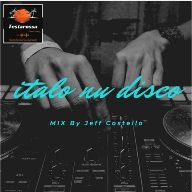 Italo Nu Disco Mix1By Jeff Costello episode artwork