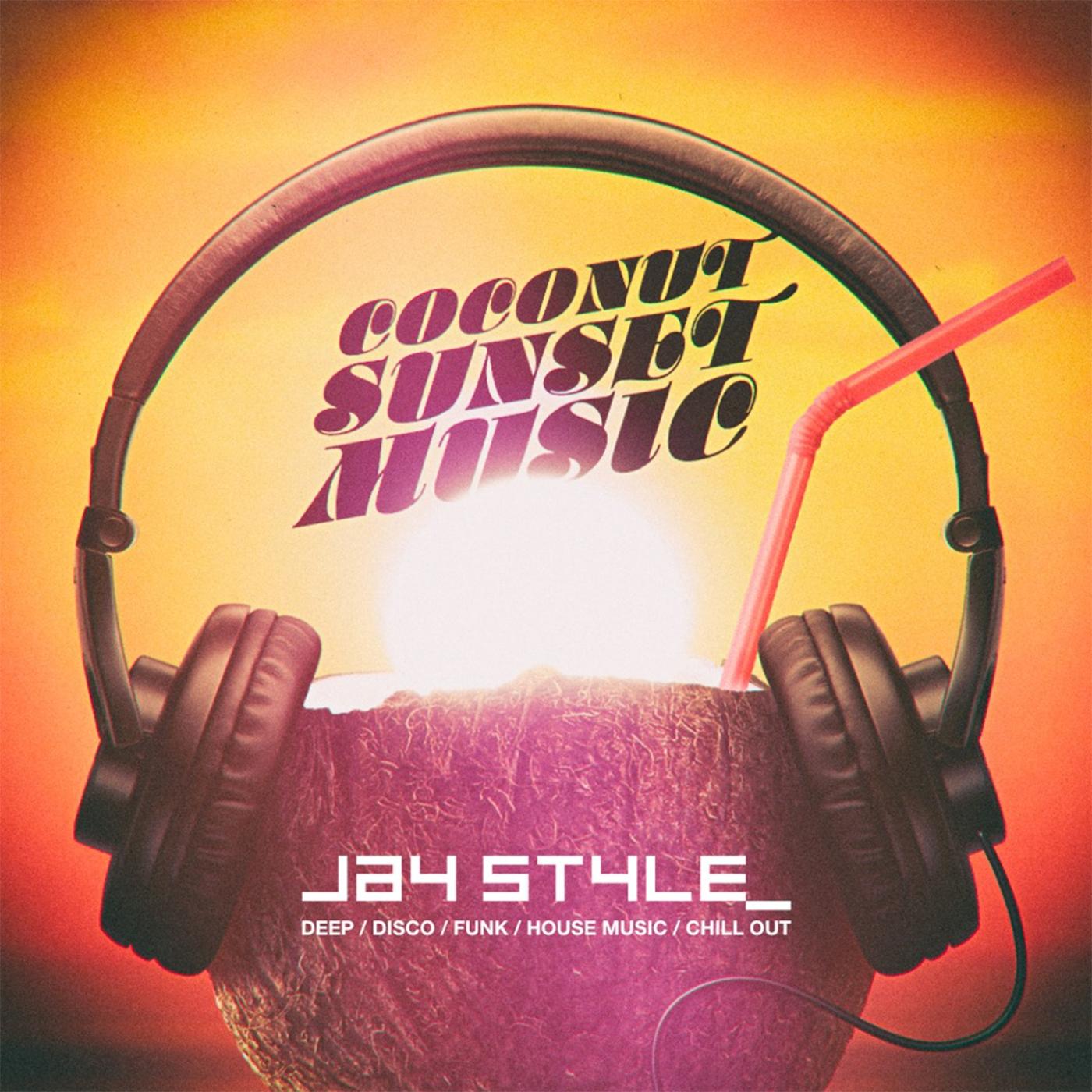 JAY STYLE - Coconut Sunset Music Podcast