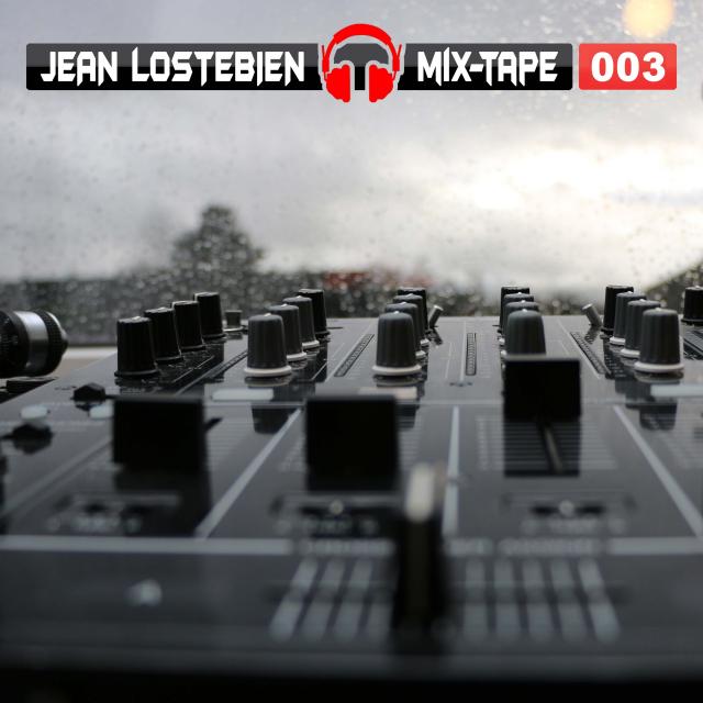 Jean Lostebien : Mix-Tape Official Podcast