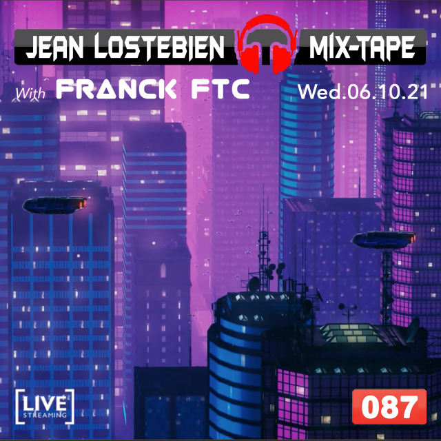 Jean Lostebien : Mix-Tape Official Podcast
