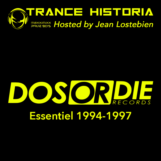 Trance Historia - Dos Or Die Essential 1994-1997 episode artwork
