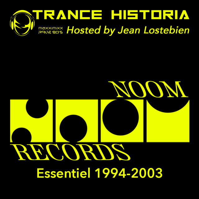 Trance Historia - Noon Records Essentiel 1994-2003 episode artwork