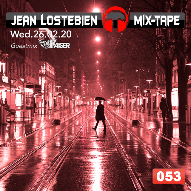 Jean Lostebien : Mix-Tape Official Podcast