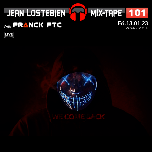 Mix-Tape 101 - Jean Lostebien with Franck FTC