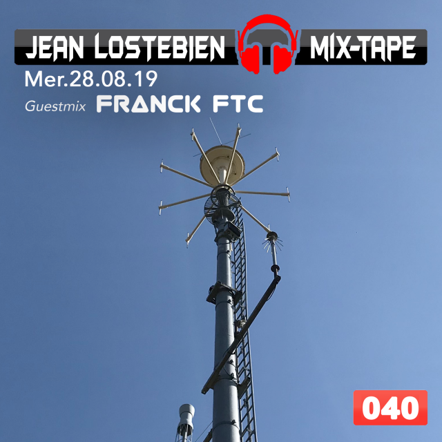 Jean Lostebien : Mix-Tape Official Podcast