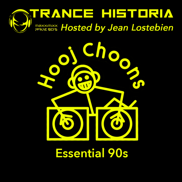 Trance Historia - Hooj Choons Essential 90s episode artwork