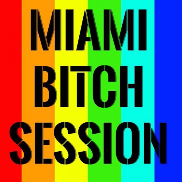 MIAMI BITCH SESSION episode artwork