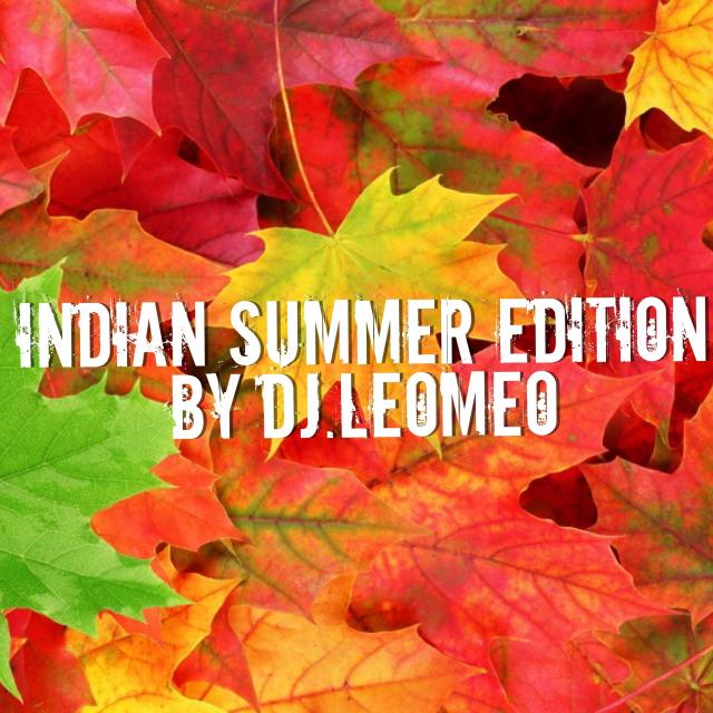 INDIAN SUMMER EDITION by DJ.LEOMEO episode artwork