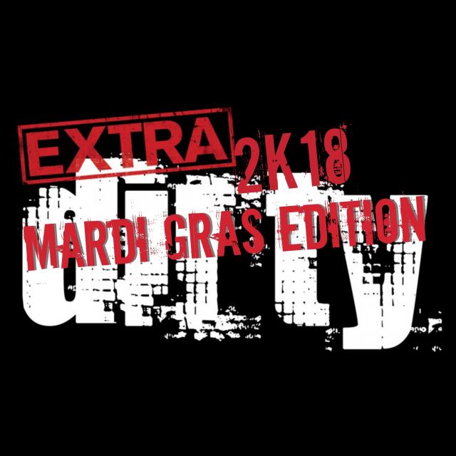 EXTRA DIRTY 2K18 MARDI GRAS EDITION by DJ.LEOMEO episode artwork