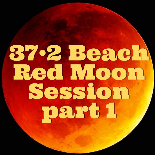 37°2 BEACH RED MOON SESSION by DJ.LEOMEO episode artwork