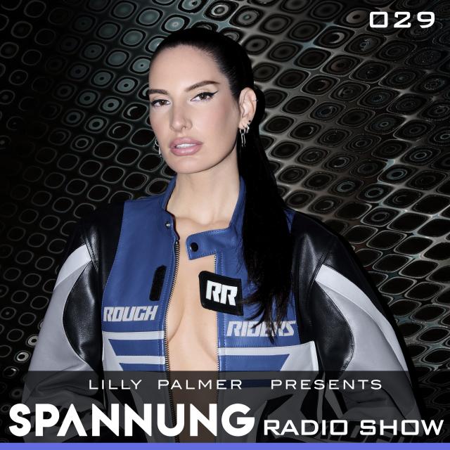 Lilly Palmer pres. Spannung Radio Show #029 Lilly Palmer pres. Spannung Radio Show #029