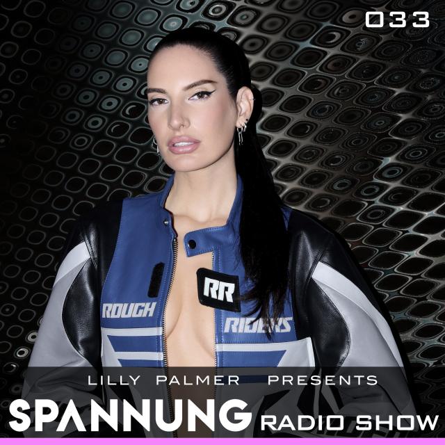 Lilly Palmer pres. Spannung Radio Show #033 Lilly Palmer pres. Spannung Radio Show #033