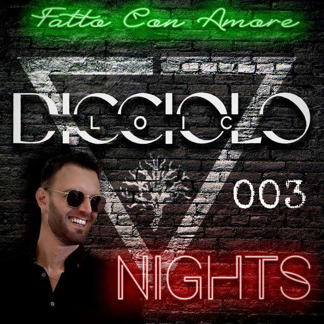 Dicciolo's Night - Episode 003