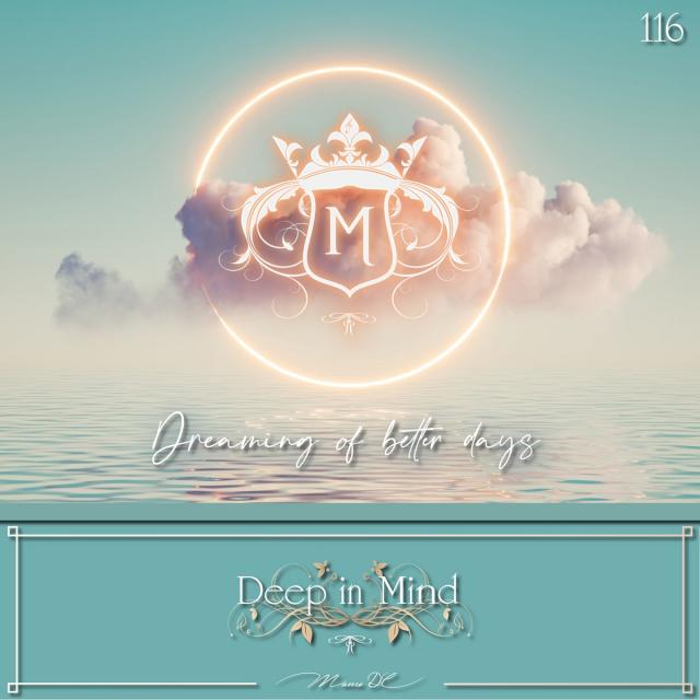 Deep in Mind Vol.116 By Manu DC - Dreaming Of Better Days episode artwork