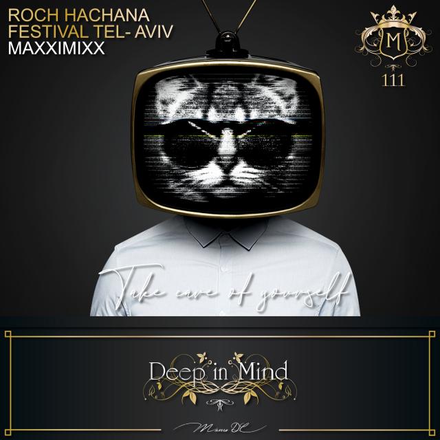 Deep in Mind Vol.111 By Manu DC - Roch Hachana Festival Tel-Aviv Maxximixx episode artwork