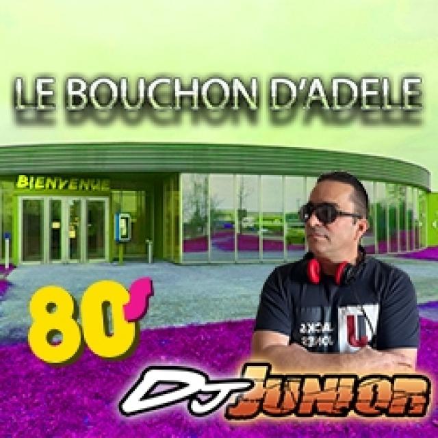 Bouchon D Adele -  Live Mix 80'S Party (Deejay Junior 02-05-2K26) episode artwork